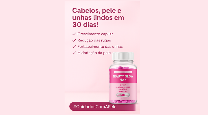 Beauty Glow Max Funciona Mesmo?